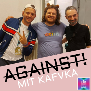 AGAINST! mit KAFVKA (KOA)