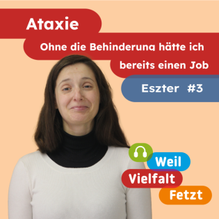 Ohne die Behinderung hätte ich bereits einen Job | Eszter #3