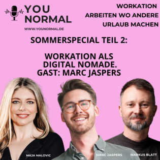 Workation als Digital Nomade - Gast: Marc Jaspers SOMMERSPECIAL TEIL 2