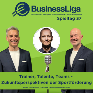 Spieltag 37: "Trainer, Talente, Teams - Zukunftsperspektiven der Sportförderung" mit Lothar Linz.