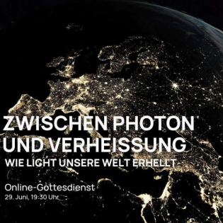 Gottesdienst | Zwischen Photon und Verheißung - wie Licht unsere Welt verändert | mit Krissi und Hans-Martin