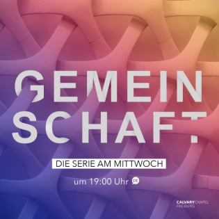 Die Grundlage von christlicher Gemeinschaft