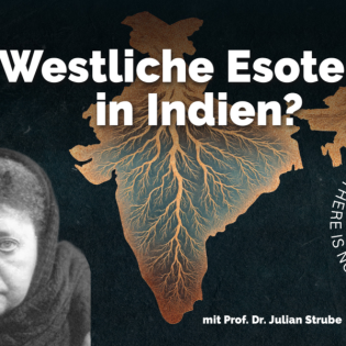 Arier, Esoterik und okkulte Ordnung: Die Theosophie in Indien mit Julian Strube