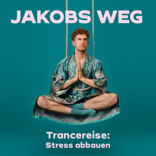 Trancereise: Stress abbauen