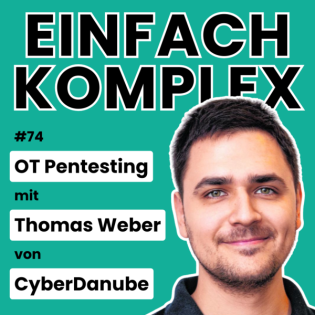 OT Pentesting mit Thomas Weber von CyberDanube #74