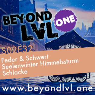 Feder & Schwert | Seelenwinter Himmelssturm - Die Schlacke | S02E32 | Beyond LVL One | D&D Kampagne