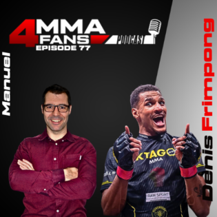MMA 4 Fans Podcast Ep. 77 - Gast: Denis Frimpong