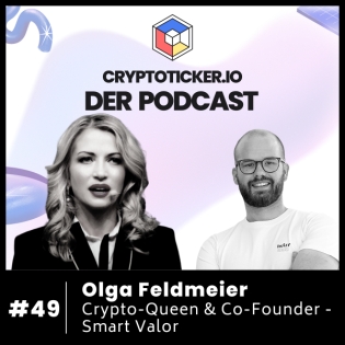 Cryptoticker.io - Der Podcast #49 - Olga Feldmeier - Crypto Queen & Co-Founder - Smart Valor