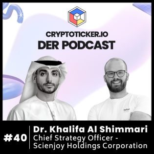 Cryptoticker.io - Der Podcast #40 - Dr. Khalifa Al Shimmari - Chief Strategy Officer - Scienjoy Holdings Corporation