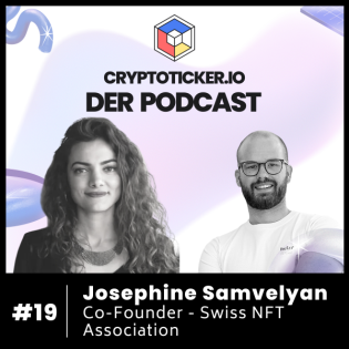 Cryptoticker.io - Der Podcast #19 - Josephine Koetter Samvelyan - Co-Founder - Swiss NFT Association