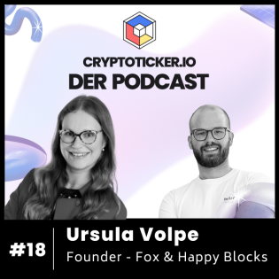 Cryptoticker.io - Der Podcast #18 - Ursula Volpe - Founder - Fox & Happy Blocks