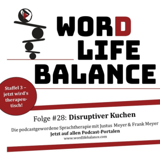 #28: Disruptiver Kuchen