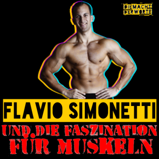 Flavio Simonetti steht schon als Kind auf Muskeln / Lebensreise / falsche Propheten / vor der Ehe