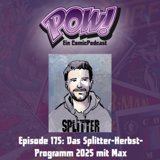 Ep. 175: Das Splitter-Herbst-Programm 2025 mit Max