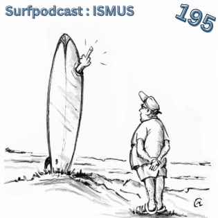 195 – Surfpodcast-ISMUS – Surf-EM und Surfen auf Korsika