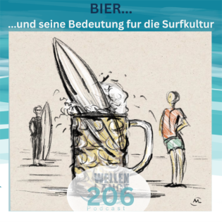 206 – BIER... und seine Bedeutung für die Surfkultur