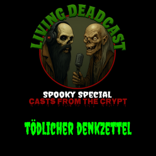 Spooky Special - Casts from the Crypt "Tödlicher Denkzettel"