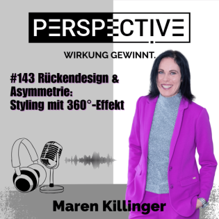 #143 Rückendesing & Asymmetrie: Styling mit 360°-Effekt