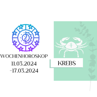 Wochenhoroskop - Krebs | 11.03.-17.03.24 | KW 11/2024