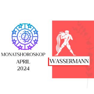 Monatshoroskop - Wassermann | März 2024