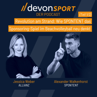 Revolution am Strand Teil 1: wie SPONTENT das Sponsoring-Spiel neu denkt – mit Jessica Weber & Alexander Walkenhorst #99