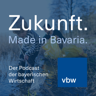 #28 vbw Stiftung Lebensgrundlagen Bayern: Gemeinsam für eine nachhaltige Zukunft