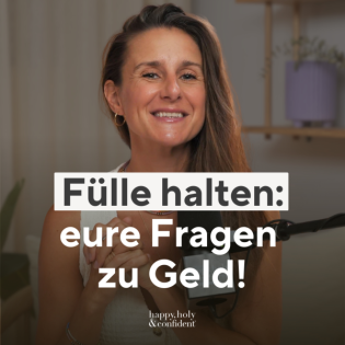 Erfüllte Geld-Beziehung leben – so geht’s! (Q&A)