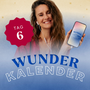Das Geschenk an DICH selbst | 6. Türchen Wunderkalender