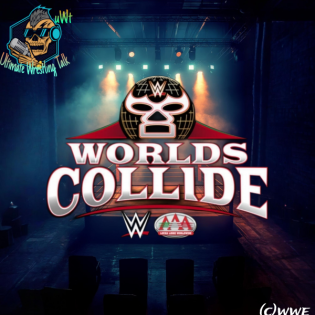 WWE X AAA „Worlds Collide 2025“ vom 07.06.2025 - Folge 1027 vom 07.06.2025.(S5F27)