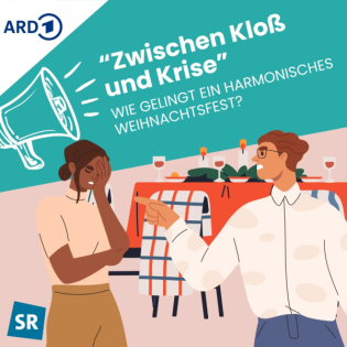 Zwischen Kloß und Krise - Wie gelingt ein harmonisches Weihnachtsfest?