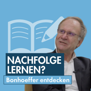 Das Lernen der Nachfolge: Bonhoeffer und das Gemeinsame Leben - Gespräch mit Prof. Dr. Zimmerling