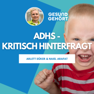 ADHS - kritisch hinterfragt. Das ist bei der Aufmerksamkeitsdefizit-/Hyperaktivitätsstörung wichtig