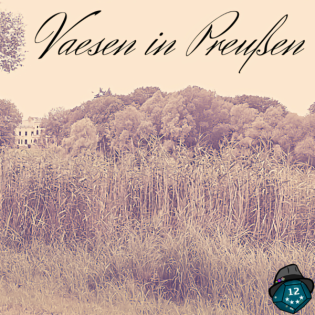 Vaesen in Preußen - Reden ist Silber - Teil 3