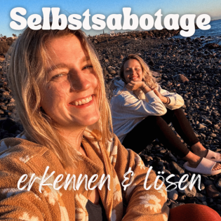 Selbstsabotage erkennen und was wir dagegen tun können mit VIVIEN RICH| Folge 68
