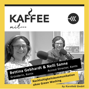 KM42_Nachhaltigkeitskommunikation mit Bettina Gebhardt und Nelli Sanne von KontX Kommunikation