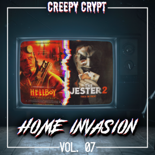 Home Invasion Vol.7 - Hellboy: The Crooked Man & The Jester 2: Trick or Treat
