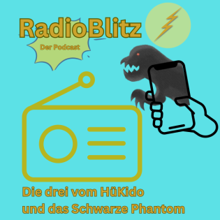 RadioBlitz>#26 Hörspiel: Die drei vom HüKido und das Schwarze Phantom