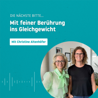 Mit feiner Berührung ins Gleichgewicht - mit Christine Altenhöfer