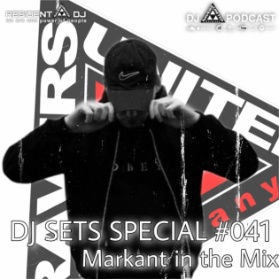 DJ SETS SPECIAL #41 | MARKANT in the Mix