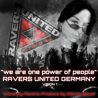 "we are one power of people" RAVERS UNITED GERMANY Vocal by Paulina / Produce by Dennis Bauer