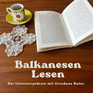 BalkanesenLesen - Der Literaturpodcast mit Grozdana Bulov