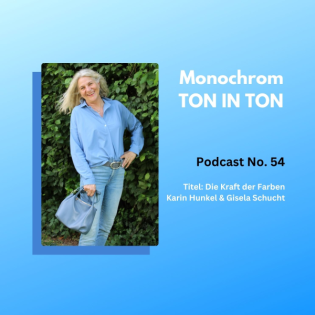 54: Monochrom, Ton in Ton - Trend oder Stil?