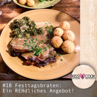 #18 Festtagsbraten: Ein REHdliches Angebot!