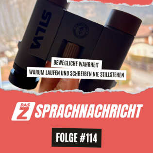 Bewegliche Wahrheit (SPRACHNACHRICHT #114)