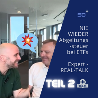 NIE WIEDER Abgeltungssteuer bei ETFs - Expert - REAL-TALK - Teil 2