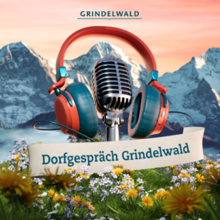 Folge 17: Daniela Werren - Präsidentin Bauernverband Grindelwald