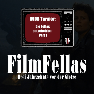 IMDB Turnier: Die Fellas entscheiden - Part 1