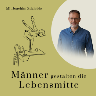 23 Der unsichtbare Schmerz: Männer, Einsamkeit und die Suche nach Verbindung. Mit Janosch Schobin.