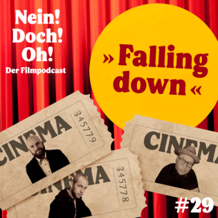 #29: "Falling Down - Ein ganz normaler Tag" (1993) (Gast: Meddi Müller)