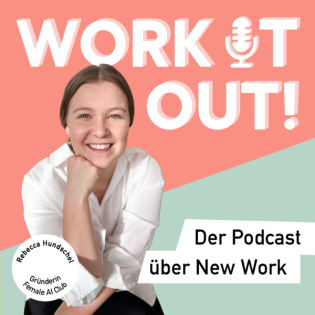 #43 Get KI confidence, Baby - Rebecca Hundschell und der Female AI Club